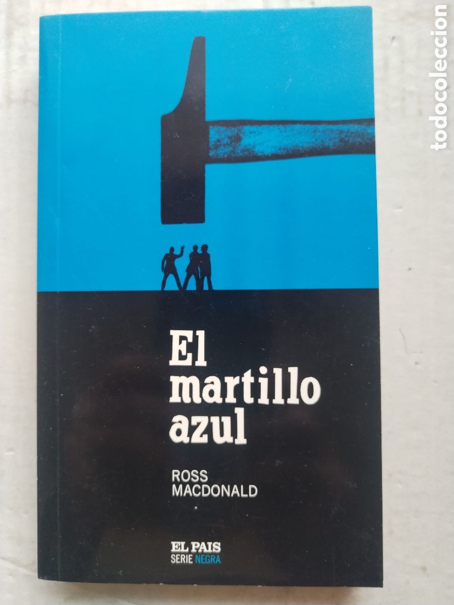 Libros de segunda mano: EL MARTILLO AZUL/ROSS MACDONALD
