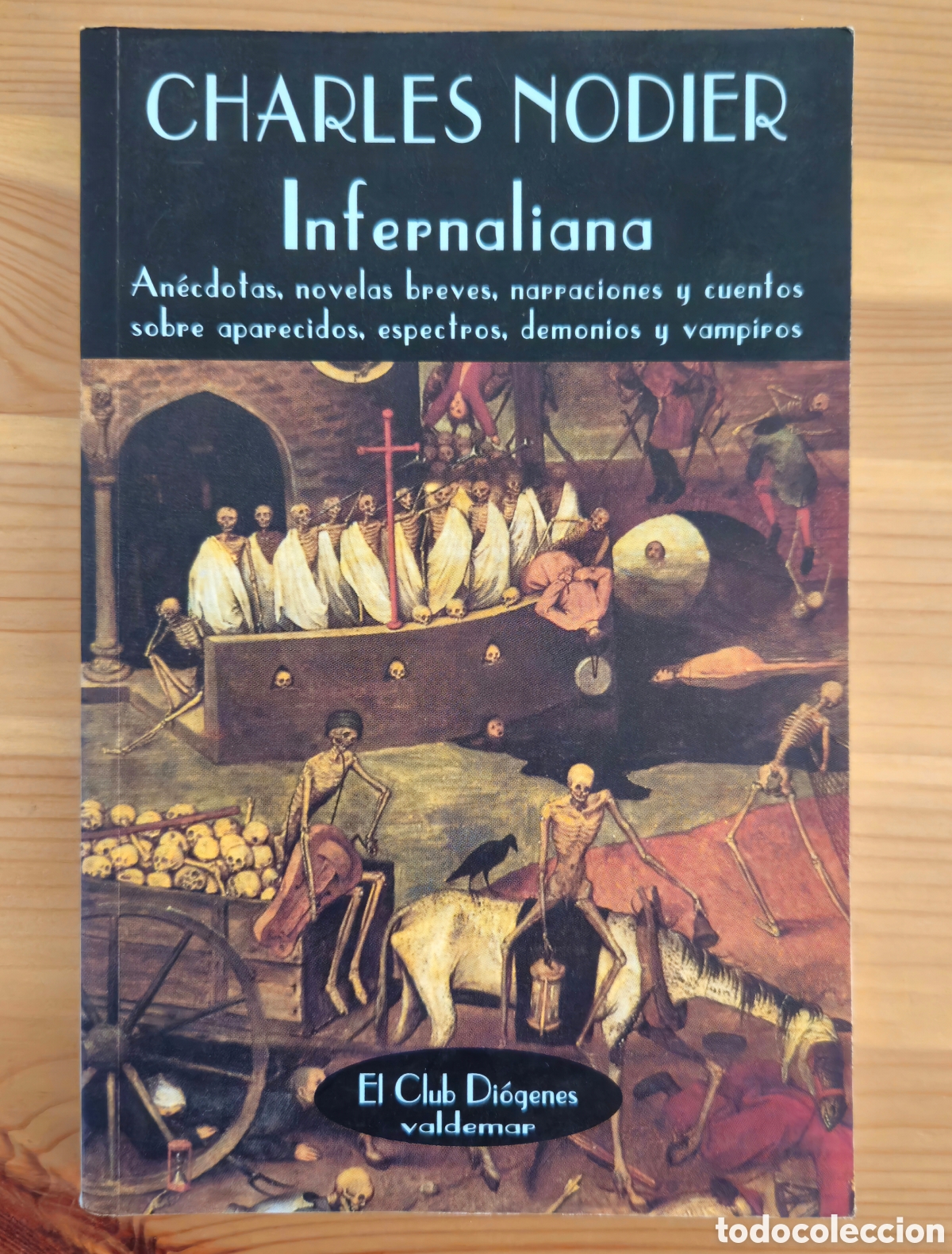 Libros de segunda mano: Infernaliana Charles Nodier Valdemar