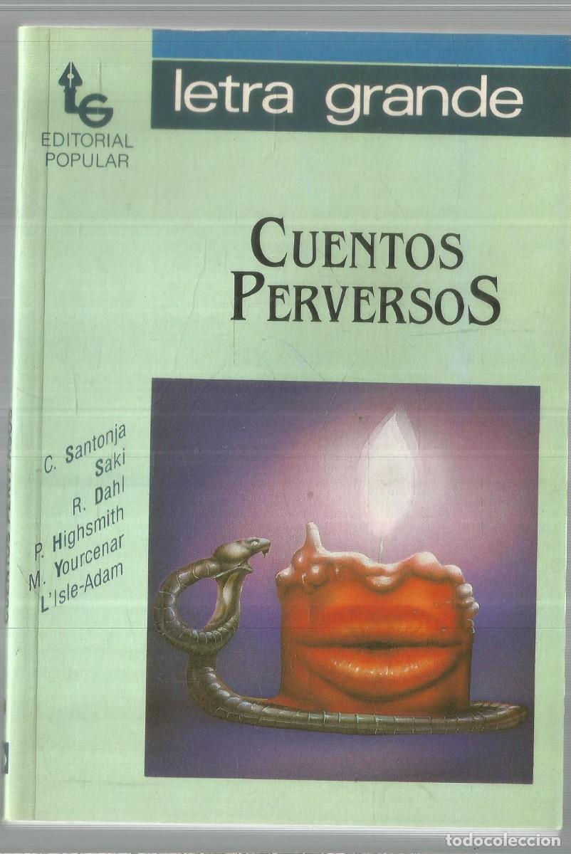 Libros de segunda mano: CUENTOS PERVERSOS. AA.VV. EDITORIAL POPULAR - Foto 1