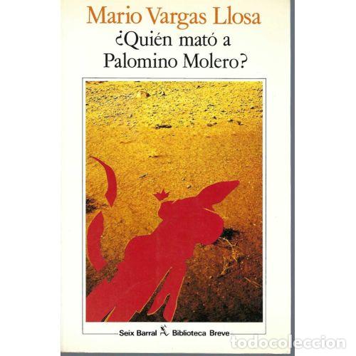 Libri di seconda mano: QUIEN MATO a PALOMINO MOLERO ? - MARIO VARGAS LLOSA - Sin Especificar