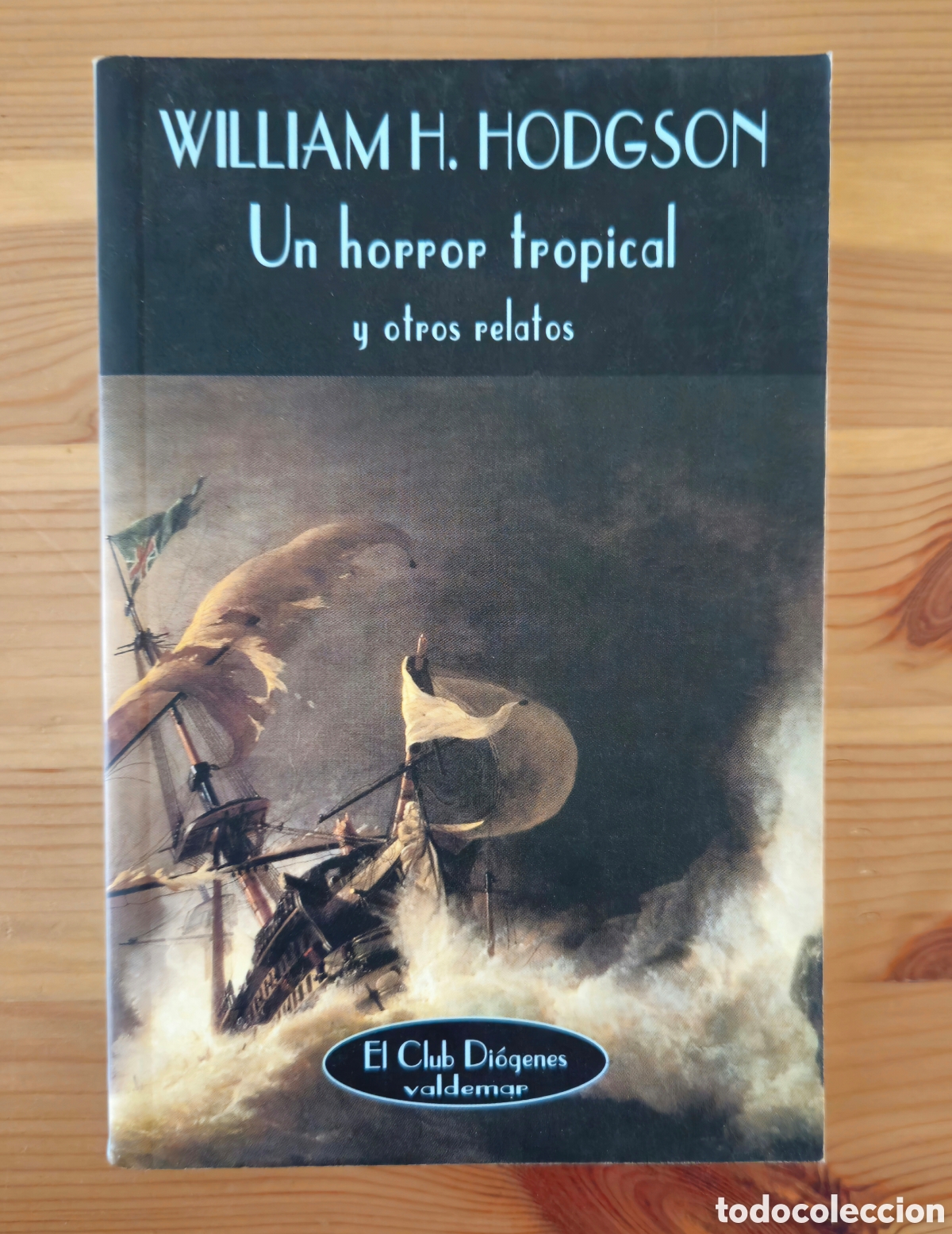Libros de segunda mano: Un horror tropical y otros cuentos William H. Hodgson Valdemar