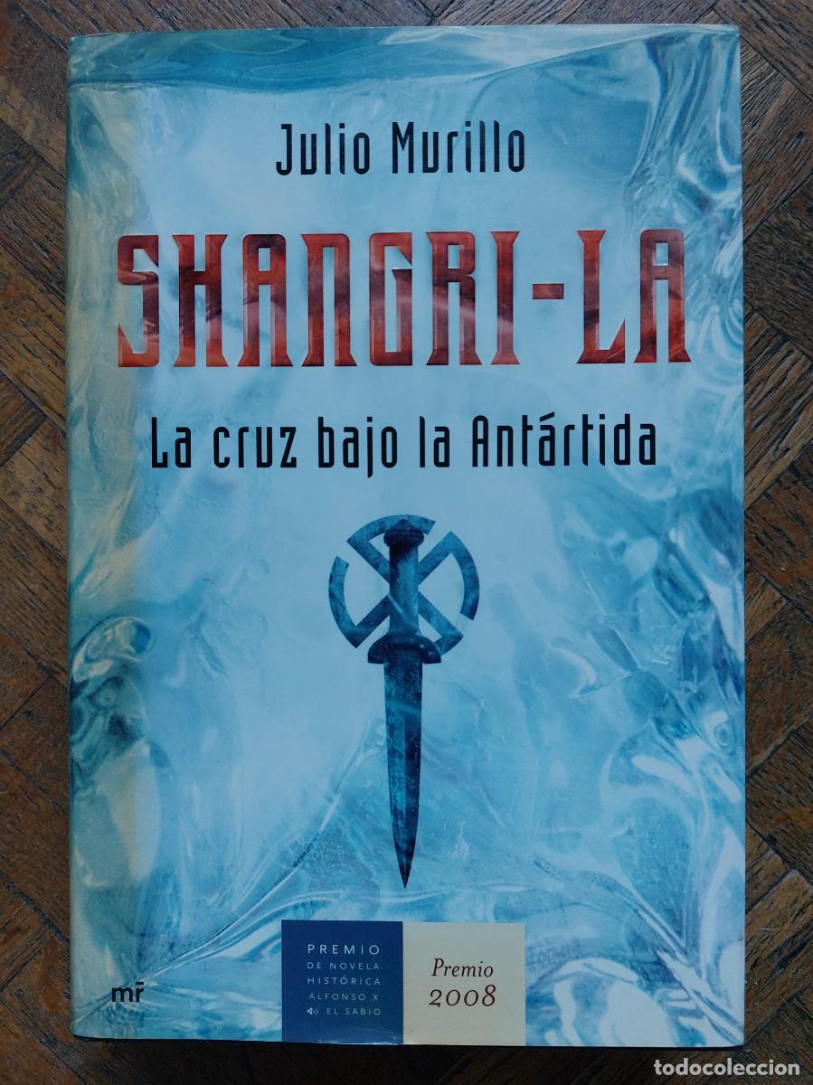 Gebrauchte B&uuml;cher: Julio Murillo. Shangri-La. La cruz bajo la Ant&aacute;rtida