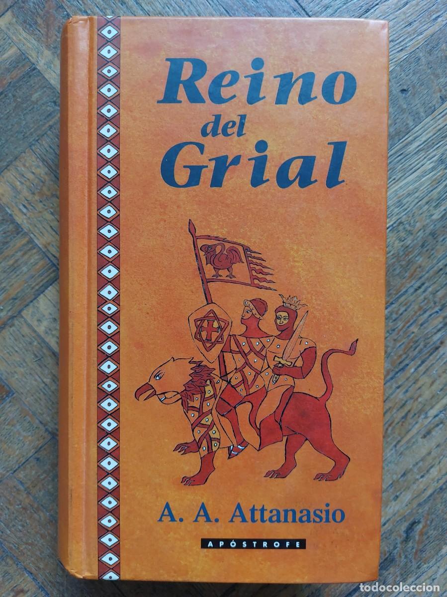 Second hand books: A. A. Attanasio. Reino del Grial
