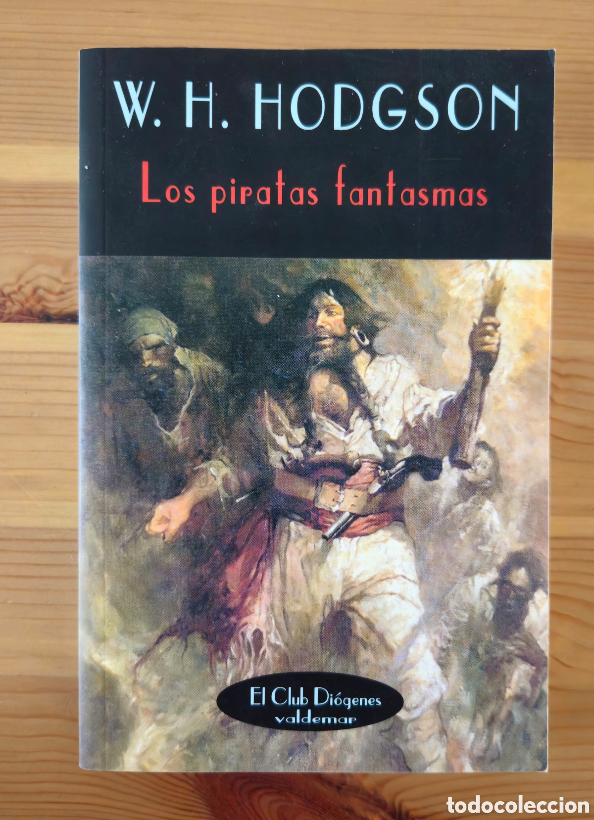 Libros de segunda mano: Los piratas fantasmas W.H. Hodgson Valdemar