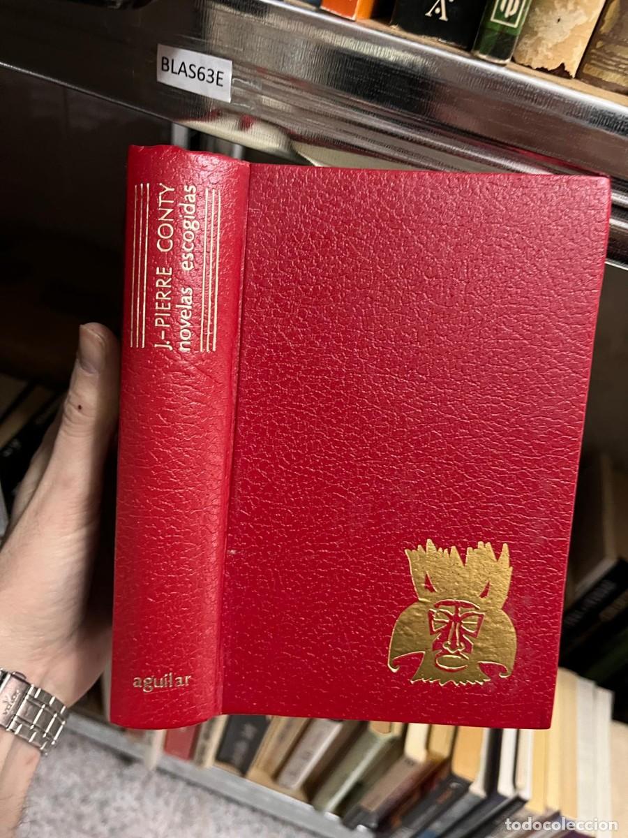 Libros de segunda mano: BLAS63E novelas escogidas J .- PIERRE CONTY, aguilar