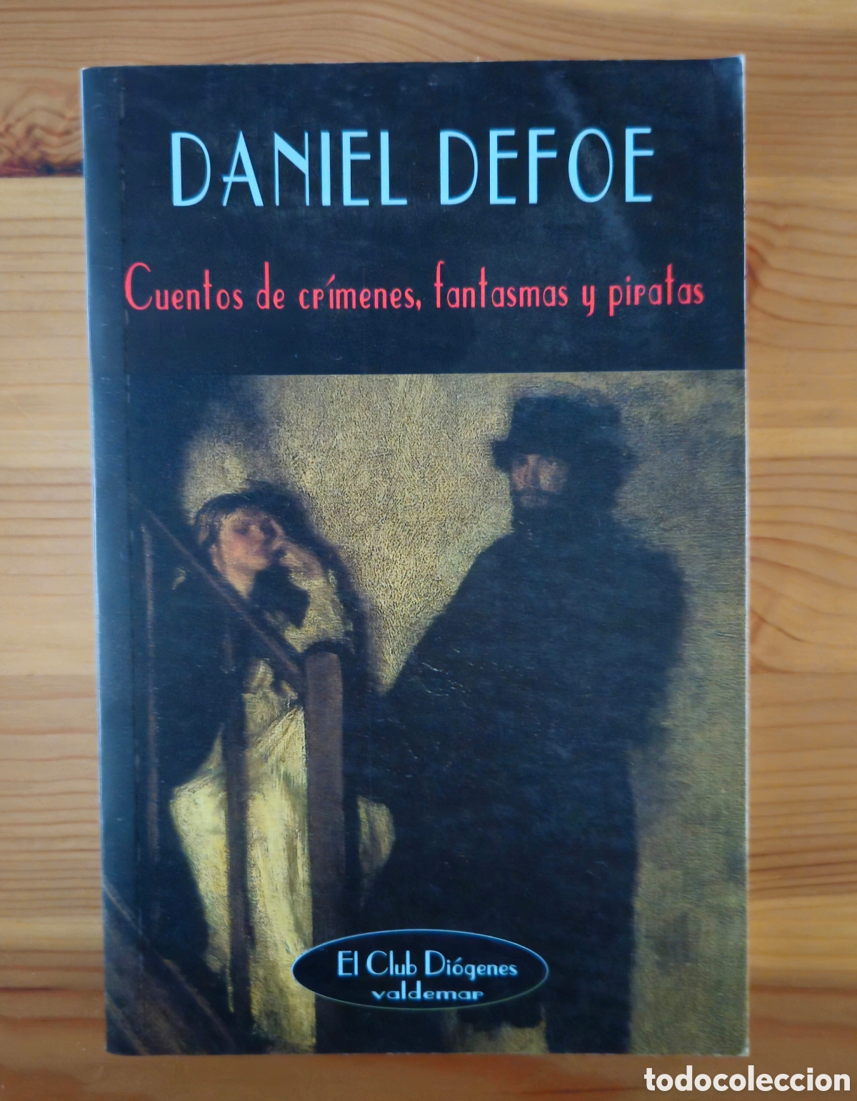 Libri di seconda mano: Cuentos de cr&iacute;menes, fantasmas y piratas Daniel Defoe Valdemar