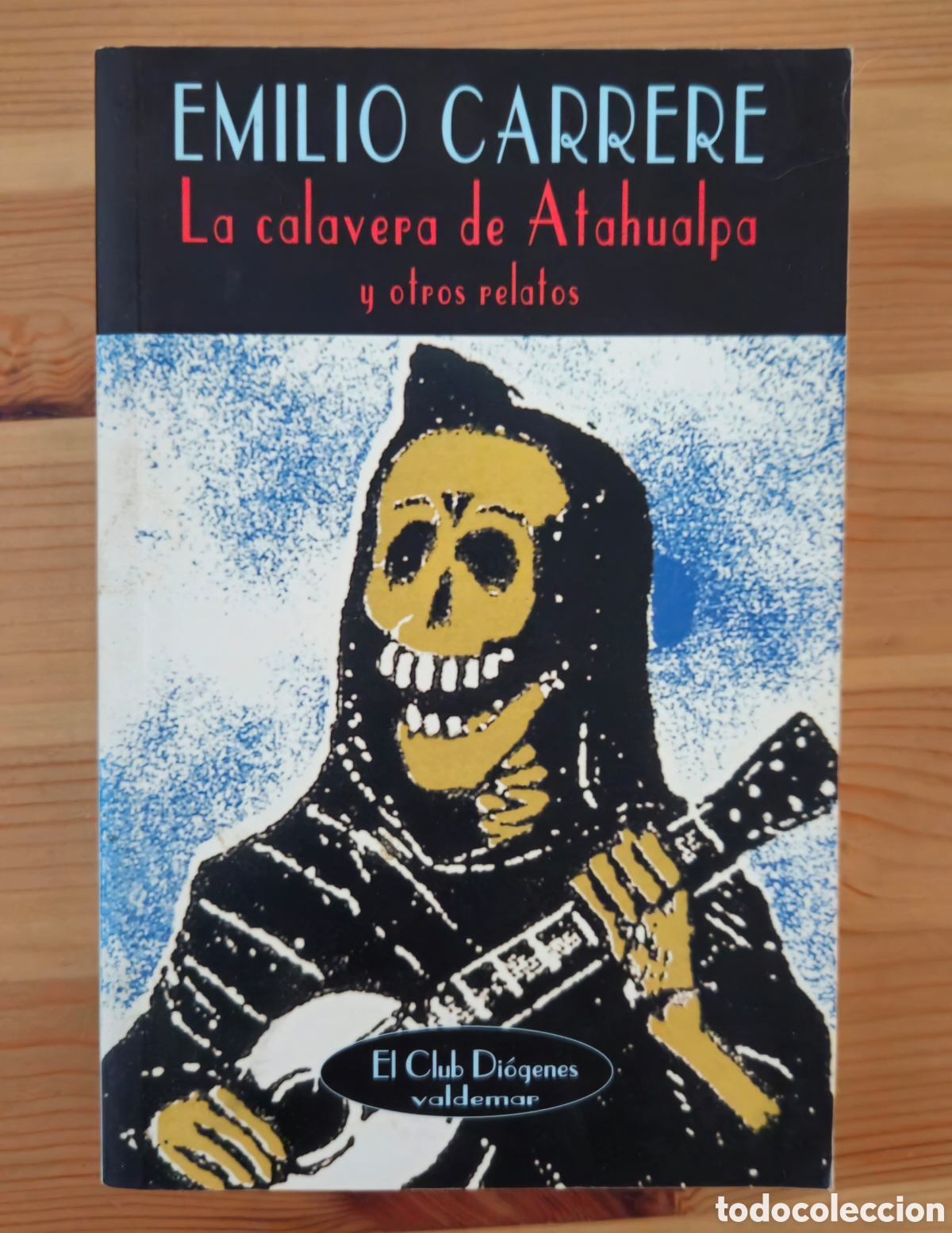 Libros de segunda mano: La calavera de Atahualpa Carrere Valdemar