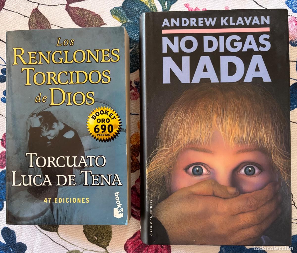 Libros de segunda mano: Lote de 2 libros: No digas nada, de Andrew Klavan, y Los renglones torcidos De Dios, de Torcuato Lu.