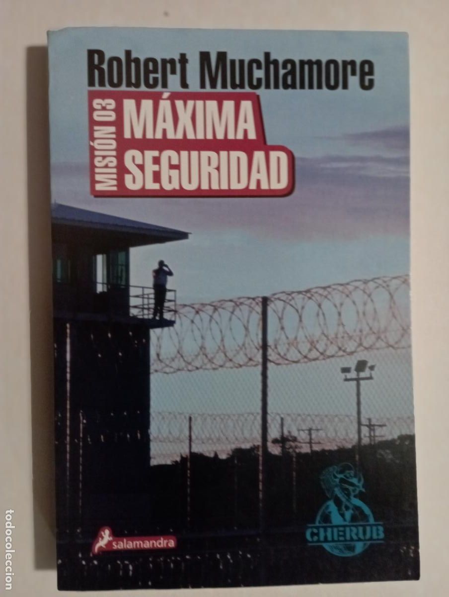 Libros de segunda mano: PLI - ROBERT MUCHAMORE - MISION 03 - M&Aacute;XIMA SEGURIDAD - 1&ordf; EDICI&Oacute;N 2008 SALAMANDRA