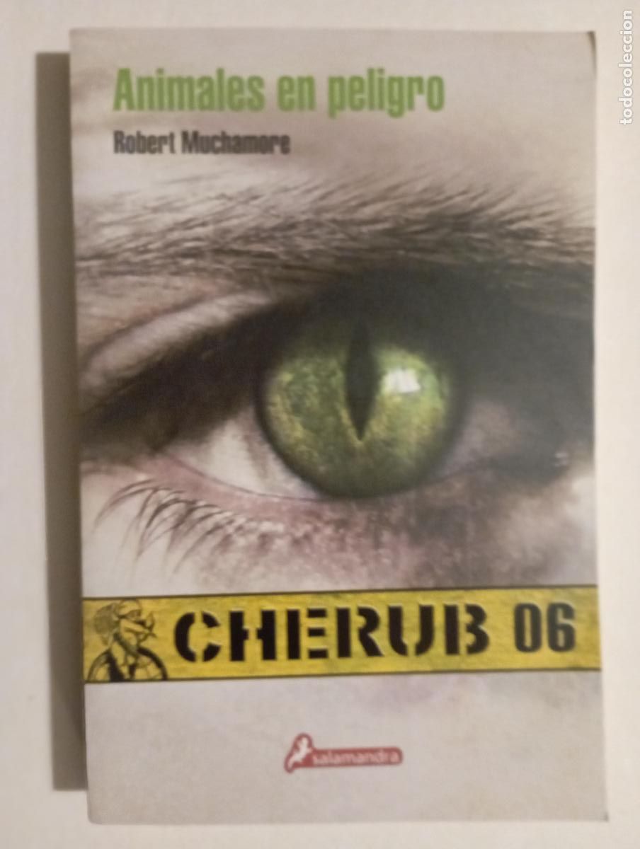 Libros de segunda mano: PLI - ROBERT MUCHAMORE - CHERUB MISI&Oacute;N 06 , ANIMALES EN PELIGRO - 2010 1&ordf; EDICI&Oacute;N - COMO NUEVO