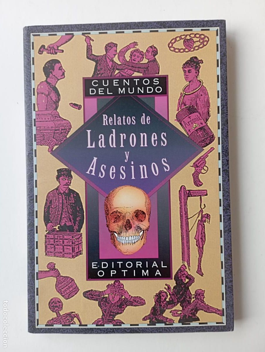 Libros de segunda mano: PLI - CUENTOS DEL MUNDO - RELATOS DE LADRONES Y ASESINOS - EDITORIAL OPTIMA 1997 1&ordf; EDICI&Oacute;N
