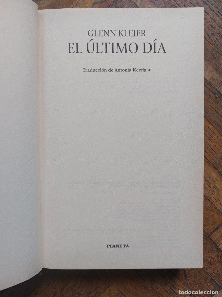 Libros de segunda mano: Glenn Kleier. El &uacute;ltimo d&iacute;a - Foto 2