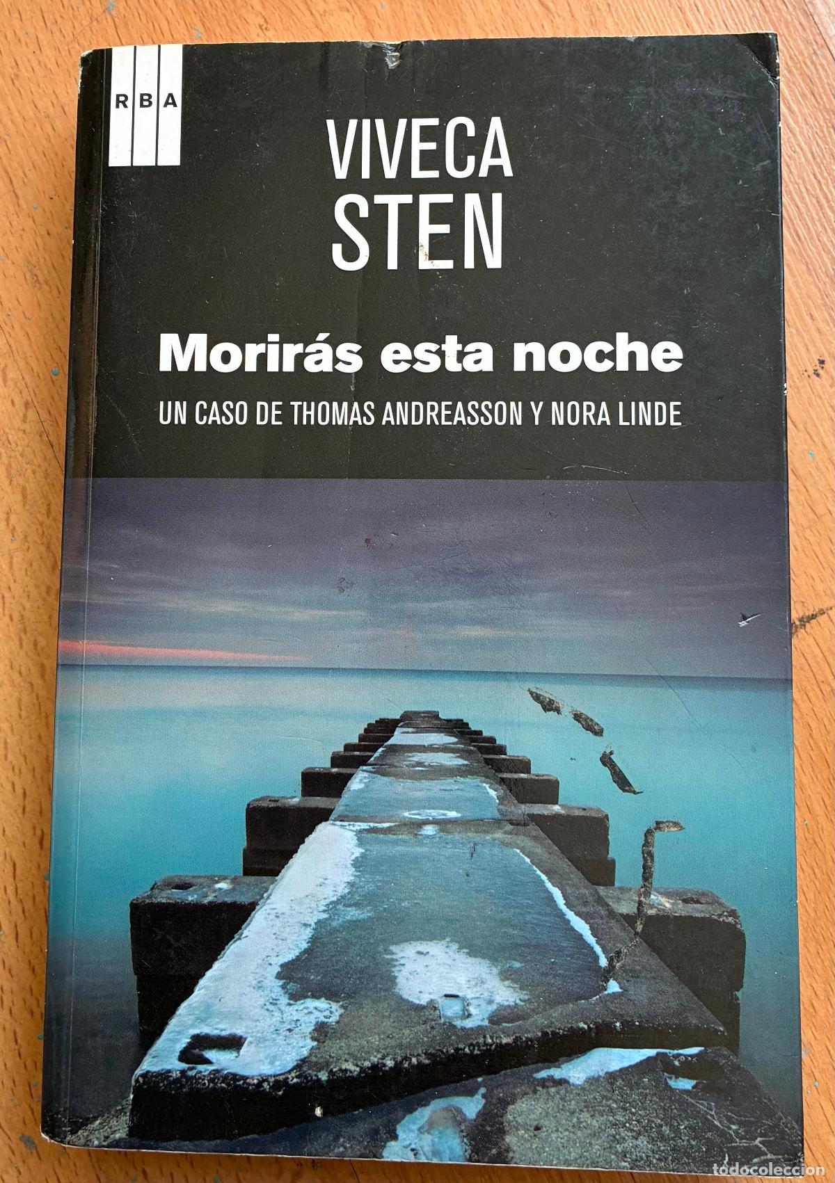 Libros de segunda mano: MORIRAS ESTA NOCHE, Un caso de Thomas Andreasson y Nora Linde VIVECA STEN