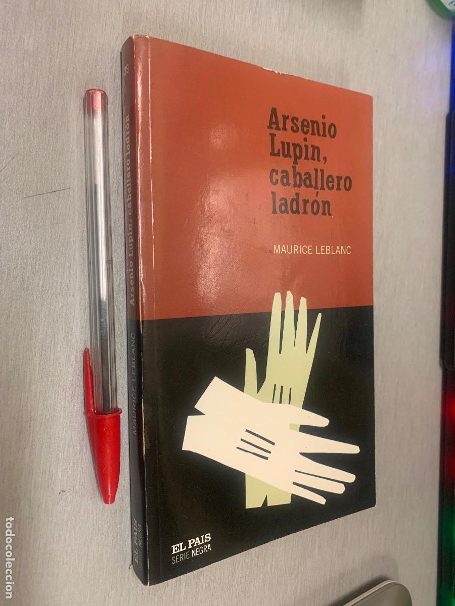 Libros de segunda mano: ARSENIO LUPIN, CABALLERO LADR&Oacute;N / MAURICE LEBLANC / EL PA&Iacute;S SERIE NEGRA 2004