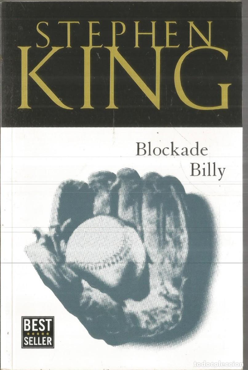Libros de segunda mano: STEPHEN KING. BLOCKADE BILLY. - Foto 1