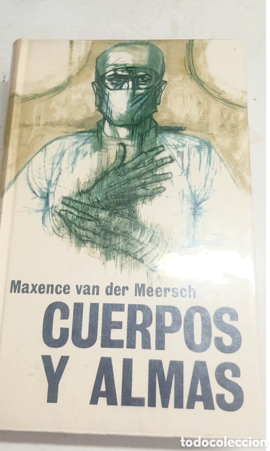 Libri di seconda mano: cuerpos y almas maxence van der meersch