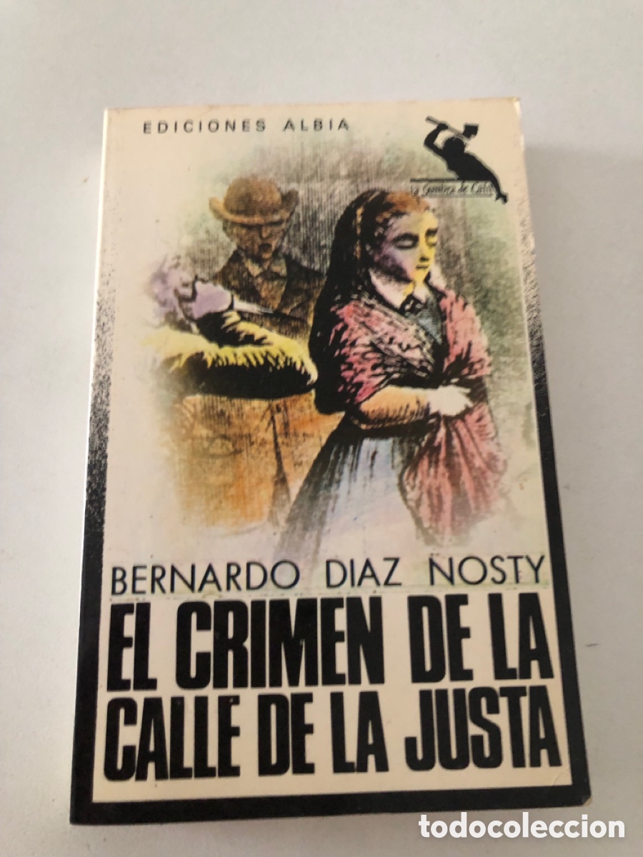 Libros de segunda mano: El Crimen De La Calle De La Justa Bernardo D&iacute;az Nosty