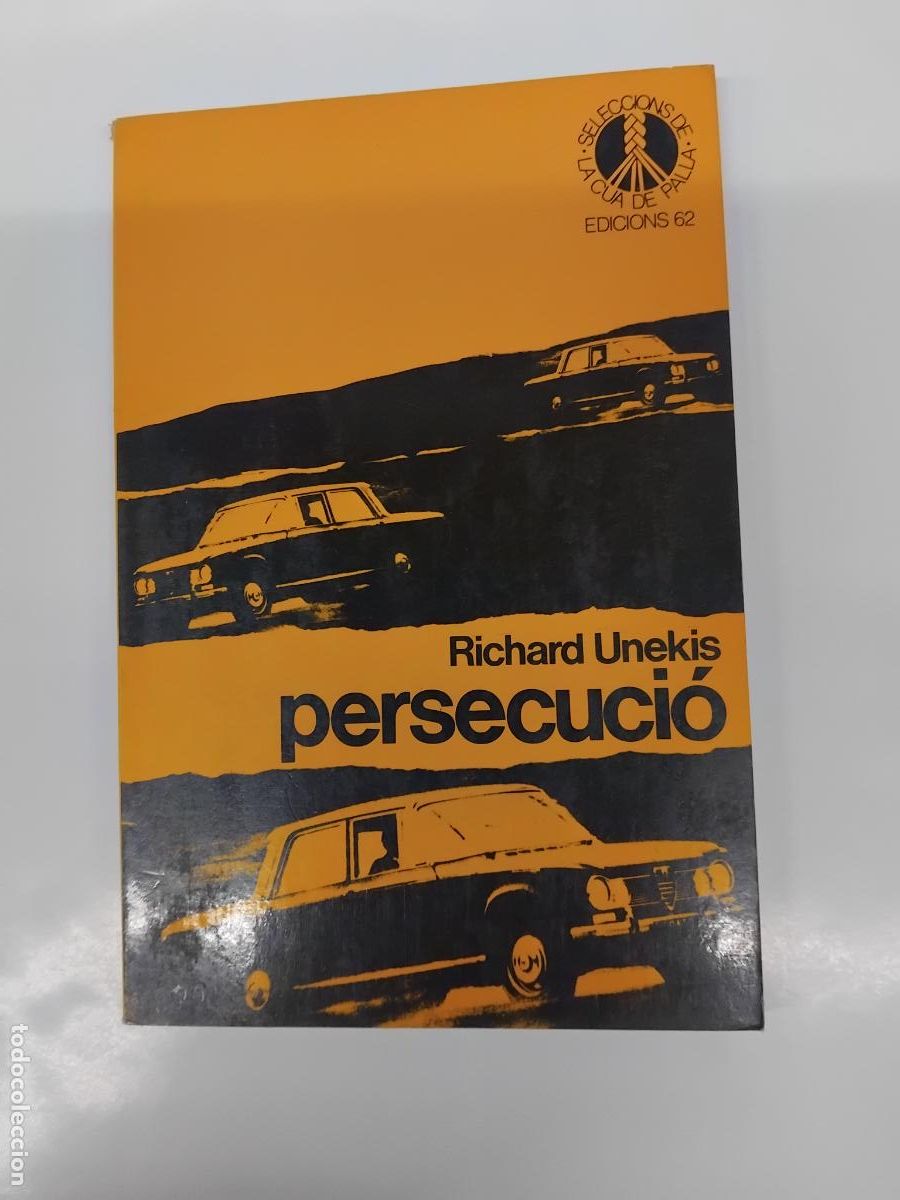 Libros de segunda mano: RICHARD UNEKIS. PERSECUCIO. LA CUA DE PALLA N&ordm; 10. EDICONS 62 1981.