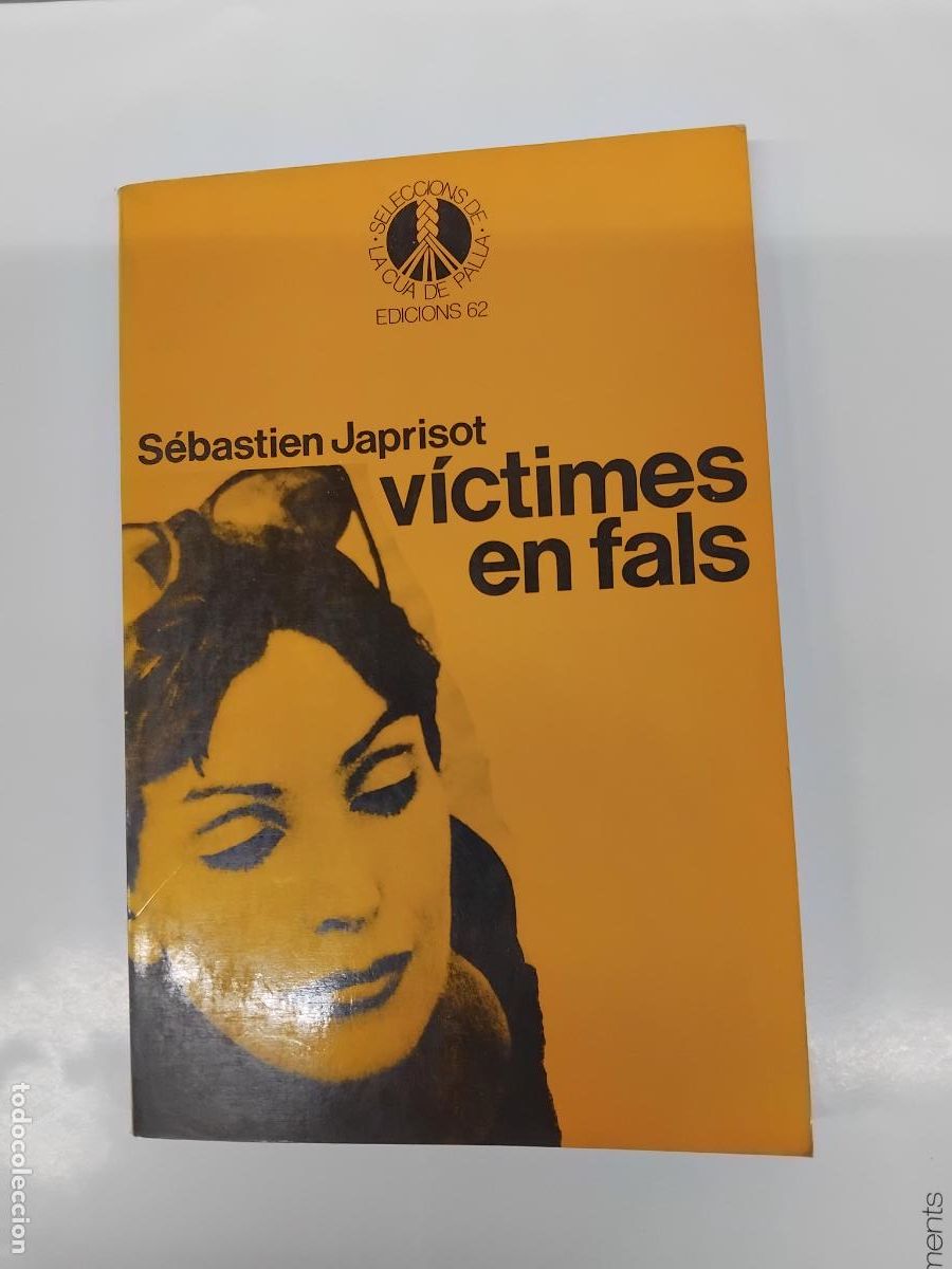 Libros de segunda mano: SEBASTIEN JAPRISOT. VICTIMES EN FALS. LA CUA DE PALLA N&ordm; 37. EDICONS 62. 1&ordf; EDICIO JUNY 1984