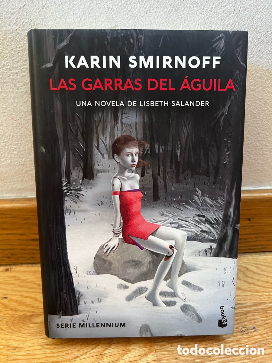 Libros de segunda mano: KARIN SMIRNOFF LAS GARRAS DEL &Aacute;GUILA UNA NOVELA DE LISBETH SALANDER