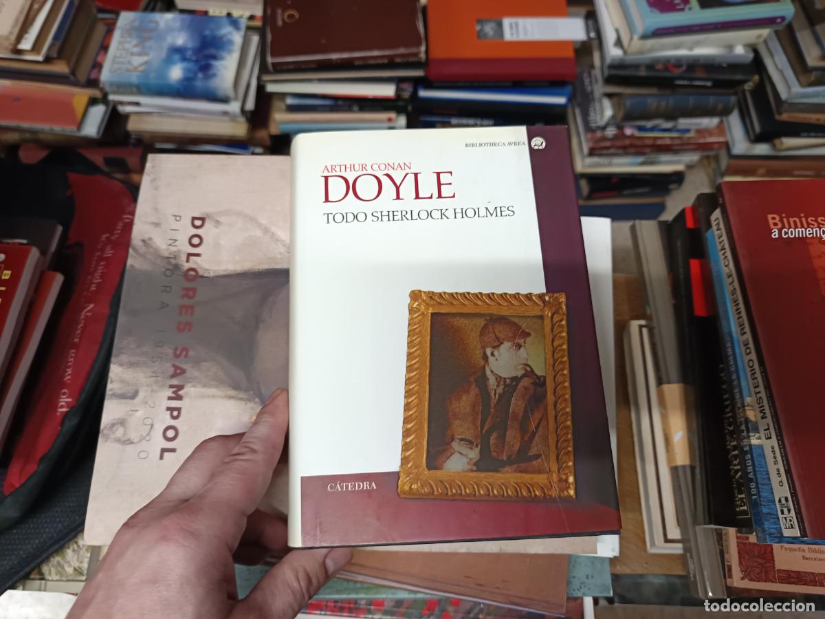 Libros de segunda mano: TODO SHERLOCK HOLMES . ARTHUR CONAN DOYLE . C&Aacute;TEDRA . 3&ordf; EDICI&Oacute;N 2004 . MISTERIO , AVENTURAS