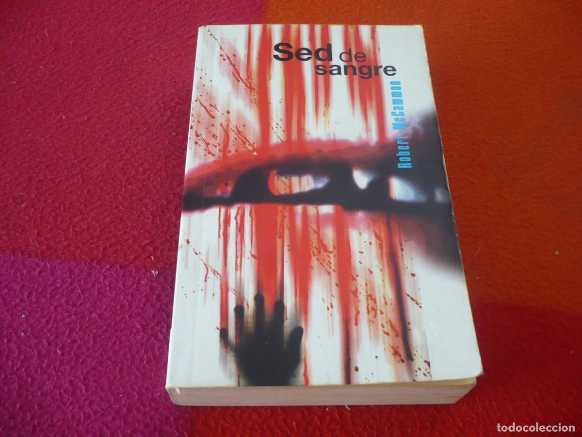 Libros de segunda mano: SED DE SANGRE ( ROBERT MCCAMMON ) TERROR VAMPIROS