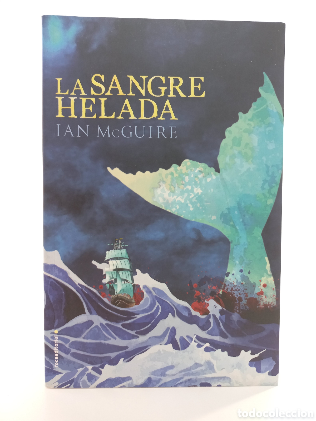 Libros de segunda mano: La sangre helada. Ian McGuire. Roca Editorial, primera edici&oacute;n, 2016.