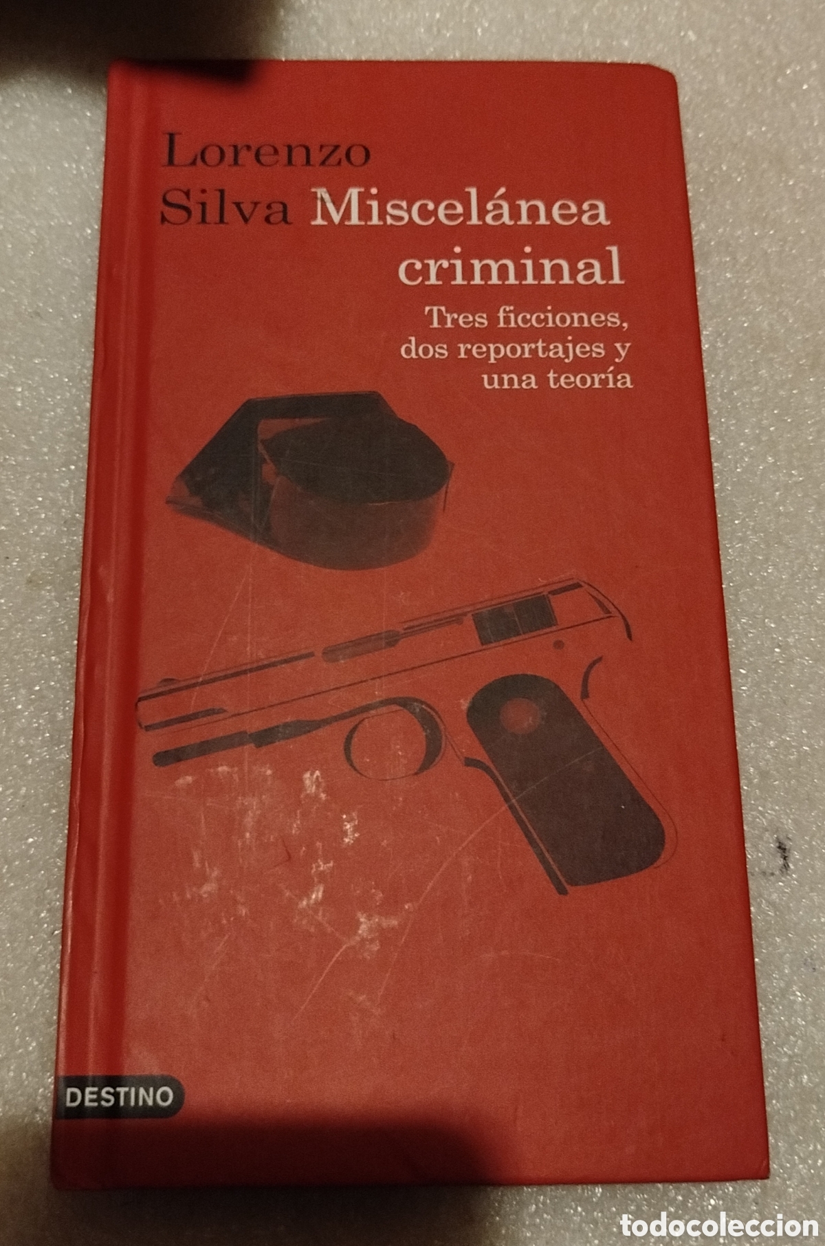 Libros de segunda mano: Lorenzo Silva - Miscel&aacute;nea criminal. Tres ficciones, dos reportajes y una teor&iacute;a. Rareza no venal