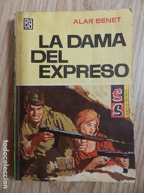 Libros de segunda mano: La dama del expreso Alar Benet 1967 Bolsilibros Bruguera Servicio Secreto SS 870 Pulp