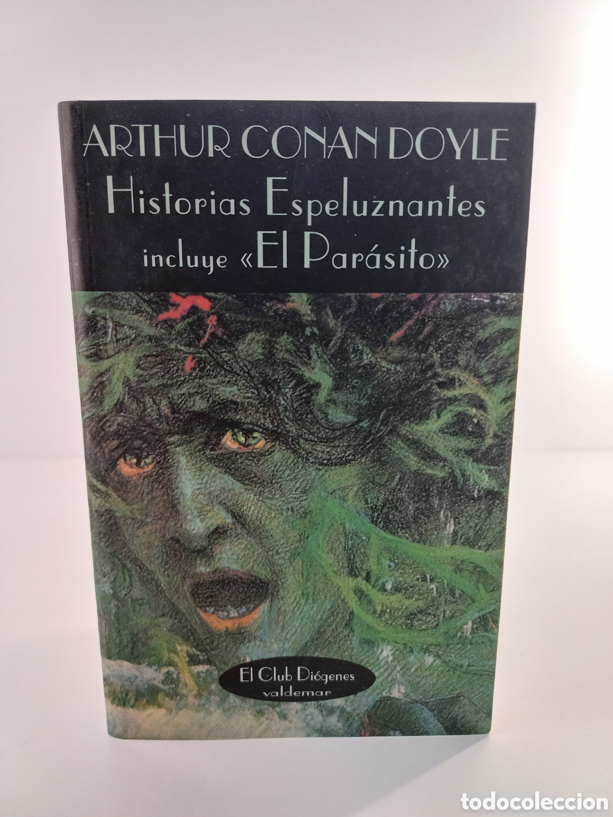 Libros de segunda mano: Historias espeluznantes. Arthur Conan Doyle. Valdemar, el club diogenes, 1994. Terror.