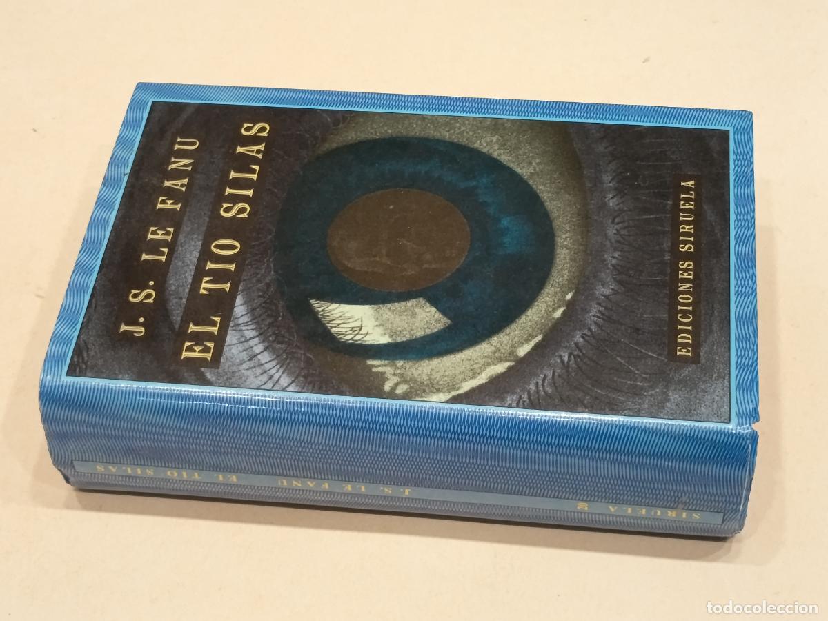 Libros de segunda mano: 1989 - JOSEPH SHERIDAN LE FANU. El t&iacute;o Silas - SIRUELA OJO SIN PARPADO