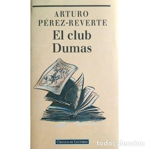 Gebrauchte B&uuml;cher: El Club Dumas - Arturo Perez Reverte - Circulo de lectores