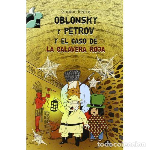 Libri di seconda mano: OBLONSKY y PETROV y CASO CALAVERA ROJA - GORDON REECE - Sin Especificar
