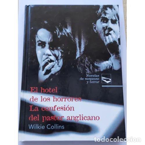 Gebrauchte B&uuml;cher: El Hotel de los Horrores / la Confesion del Pastor Anglicano - Wilkie Collins - Ediciones Rueda