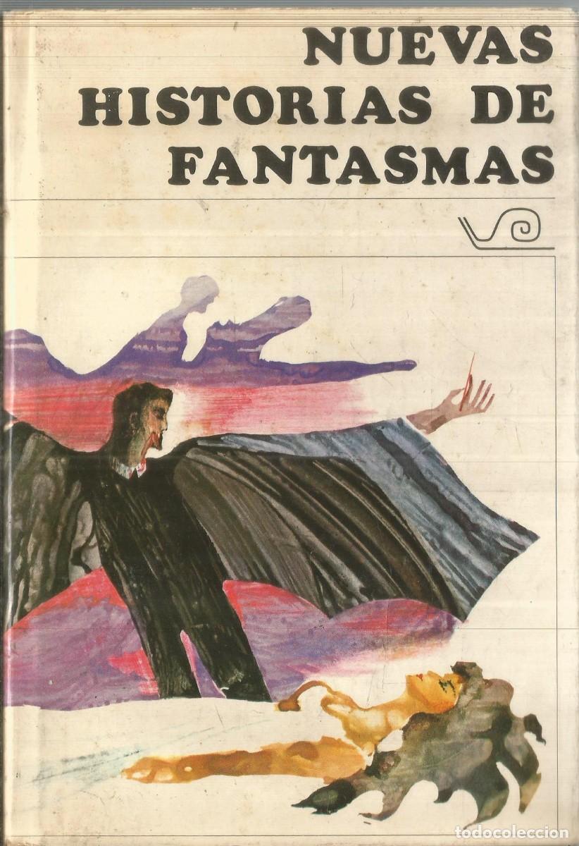 Libros de segunda mano: NUEVAS HISTORIAS DE FANTASMAS. AA.VV. TABER. PRIMERA EDICION