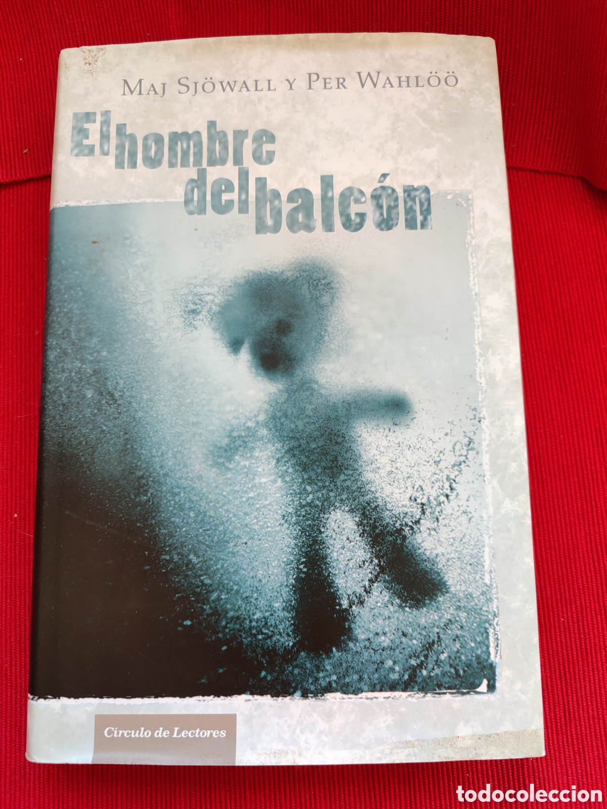 Libros de segunda mano: El hombre del balc&oacute;n. Maj Sj&ouml;wall y Per Wahl&ouml;&ouml;. 2009