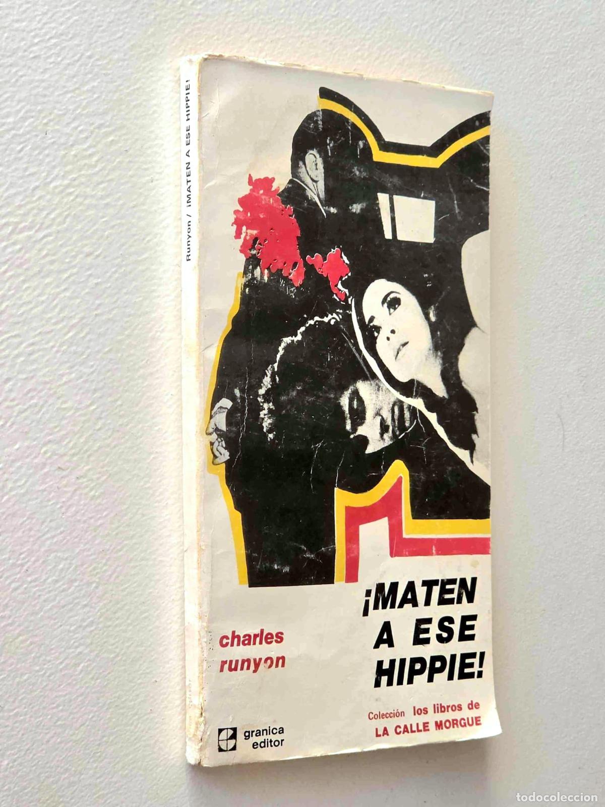 Libros de segunda mano: &iexcl;MATEN A ESE HIPPIE! - Runyon, Charles.