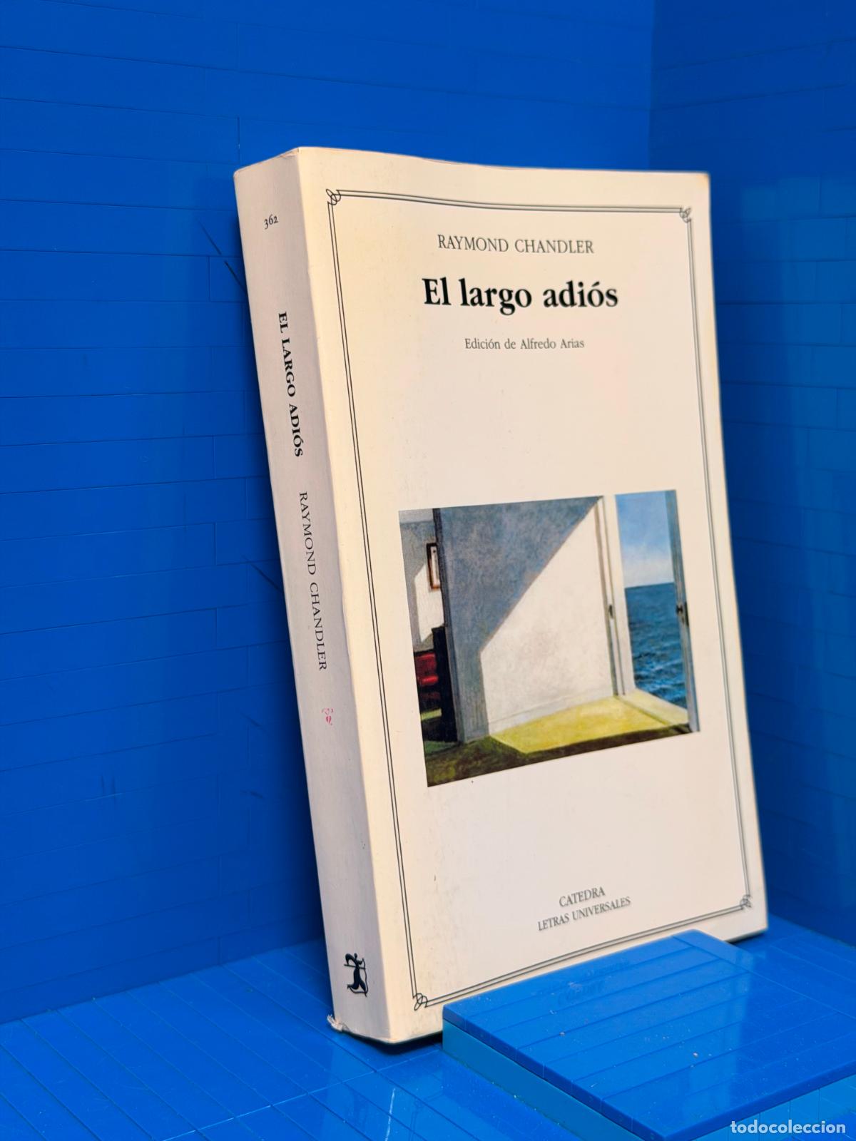 Libros de segunda mano: EL LARGO ADIOS &ndash; ED. CATEDRA &ndash; RAYMOND CHANDLER &ndash; 2005