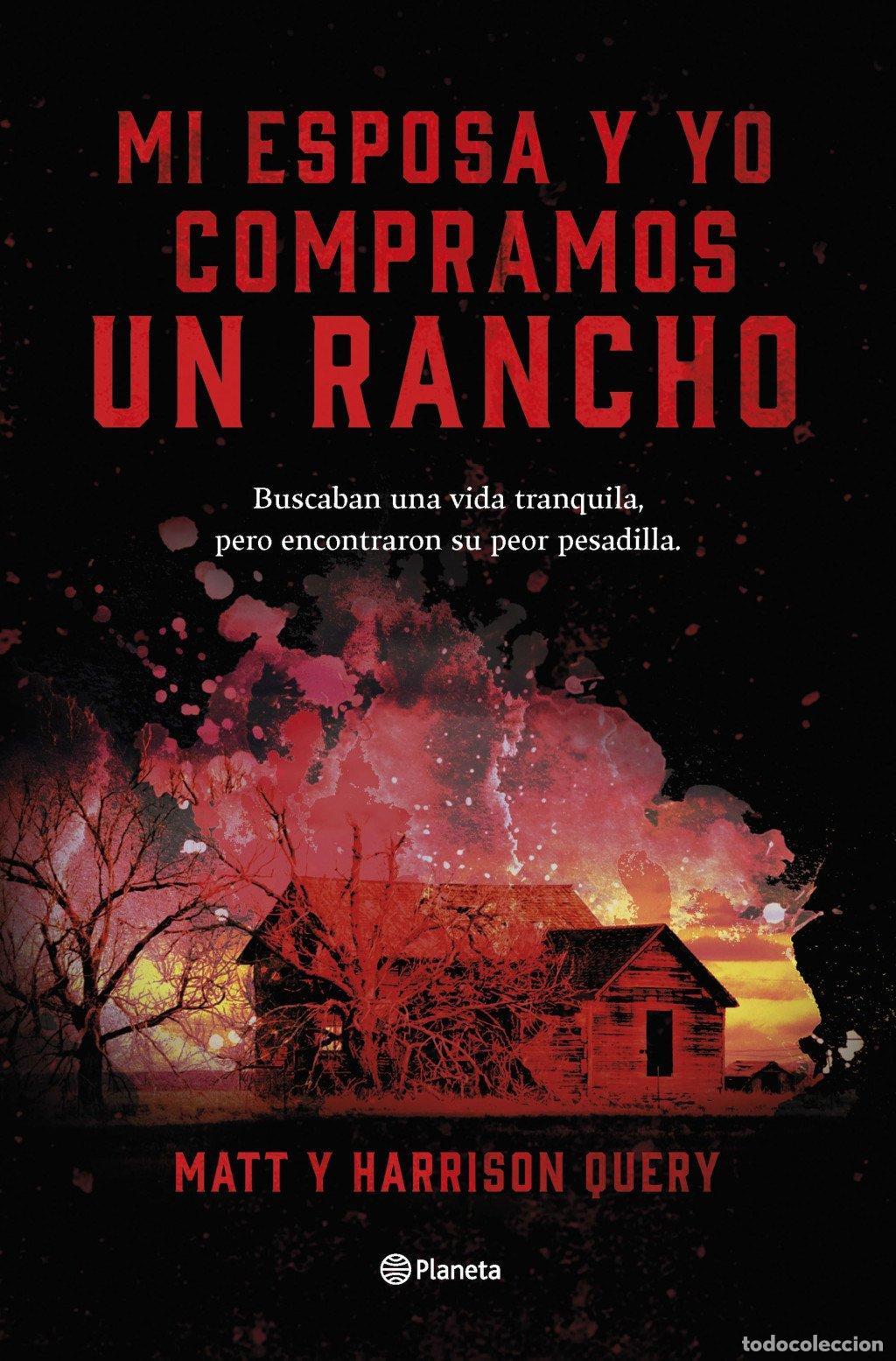Libros de segunda mano: Mi esposa y yo compramos un rancho - Matt Query - Planeta - Internacional
