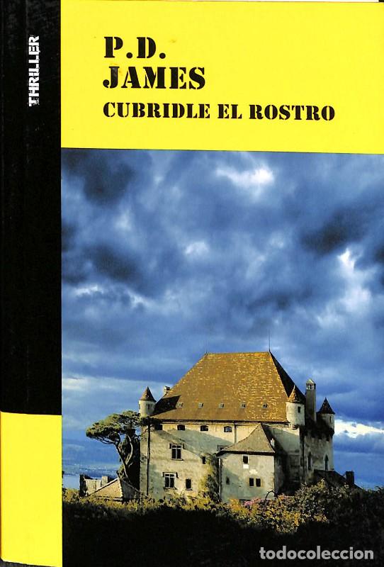 Libros de segunda mano: Cubridle el rostro - la vanguardia - P.d. James - Ediciones de Bolsillo - Punto de Lectura
