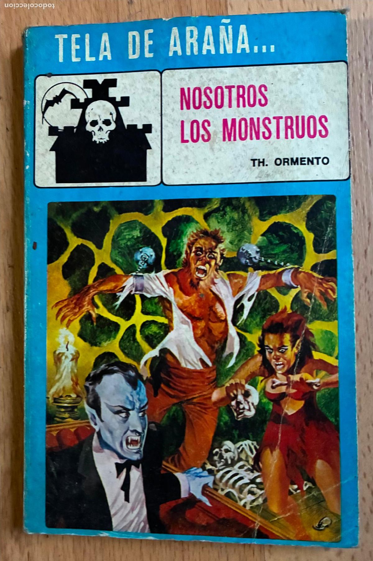 Libros de segunda mano: NOSOTROS LOS MONSTRUOS, TH Ormento, Tela de Ara&ntilde;a