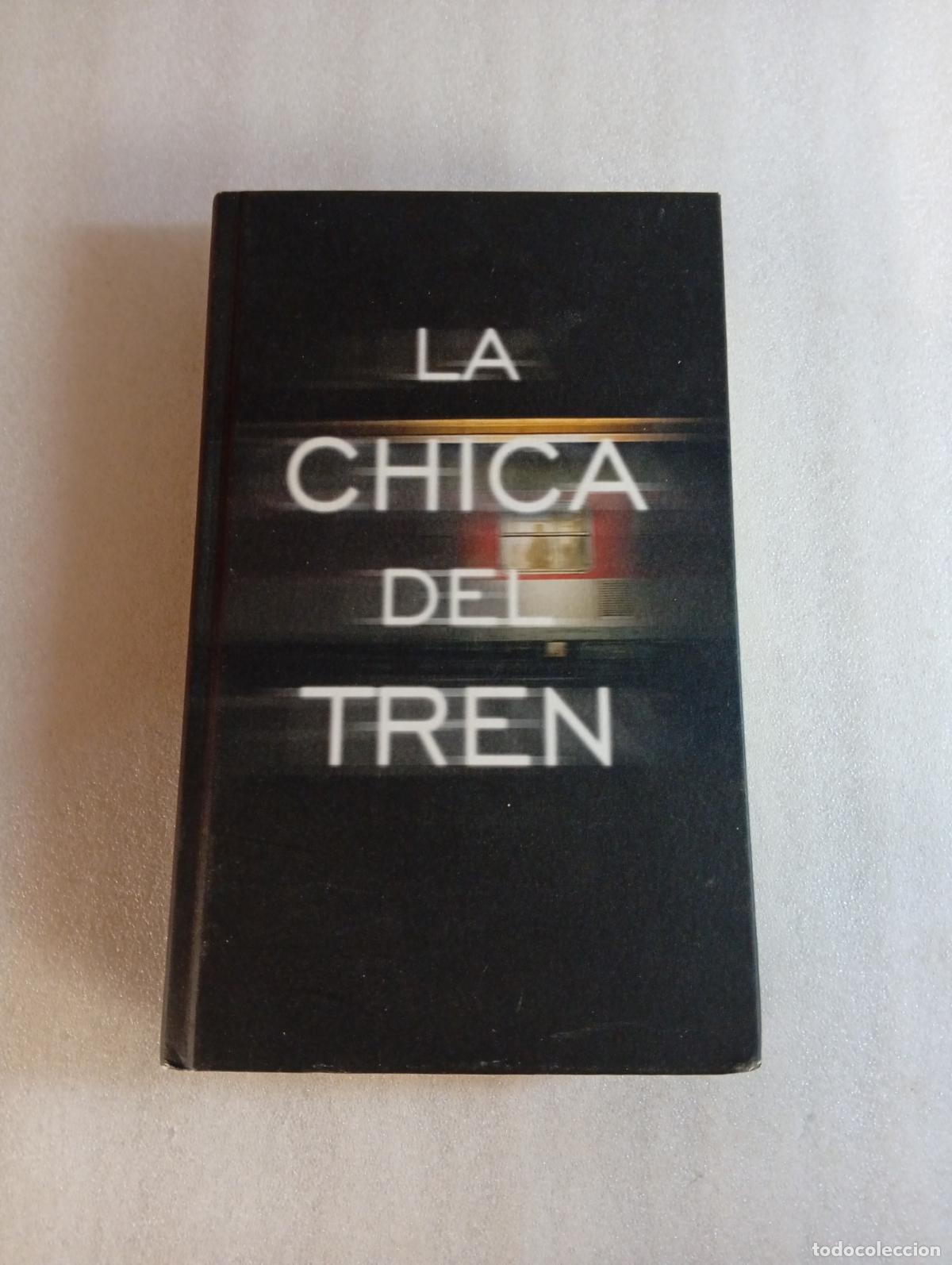 Libros de segunda mano: LA CHICA DEL TREN - Paula Hawkins