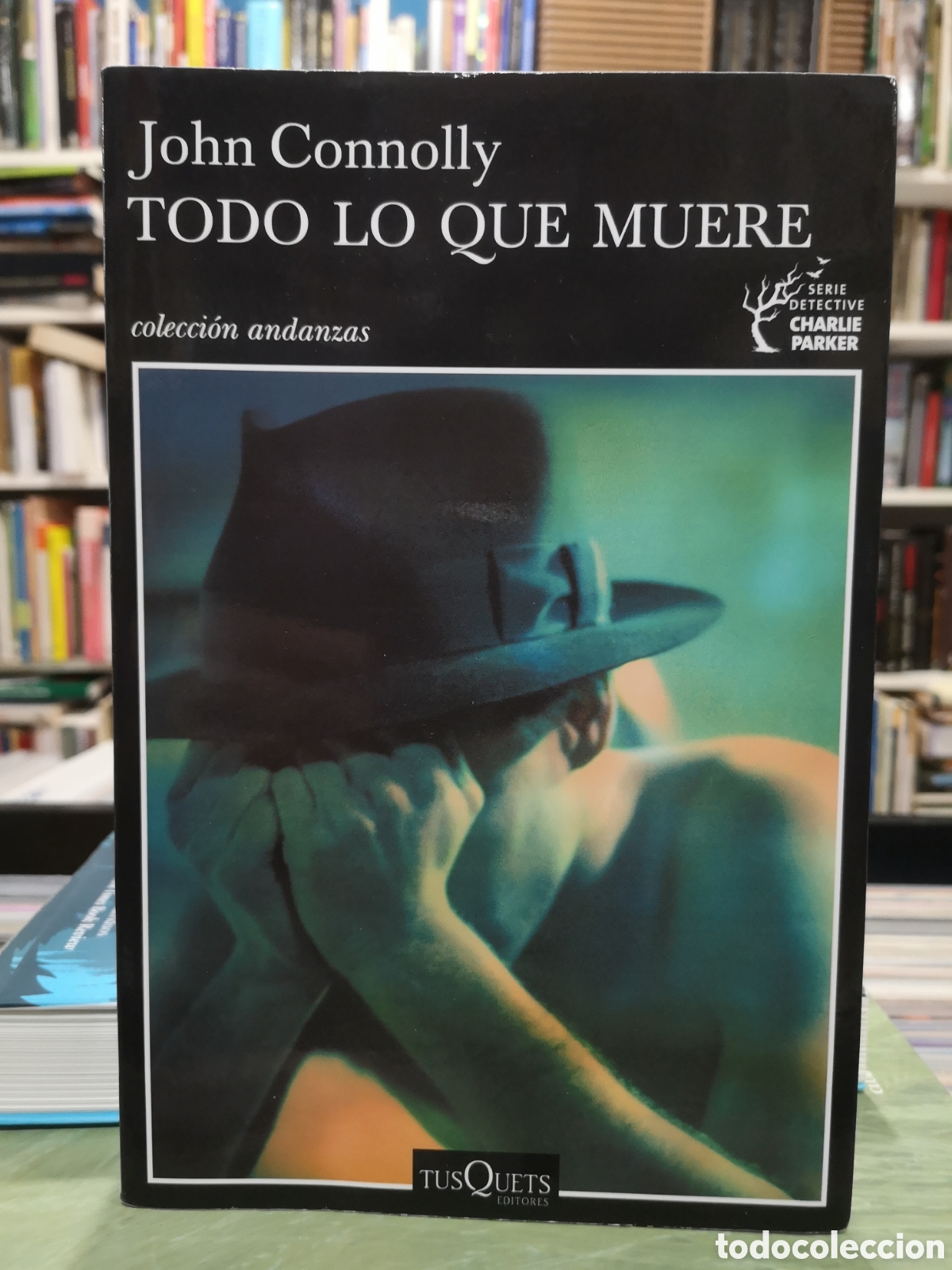 Libros de segunda mano: TODO LO QUE SE MUERE - JOHN CONNOLLY - ENV&Iacute;O DESDE 2,50&euro;