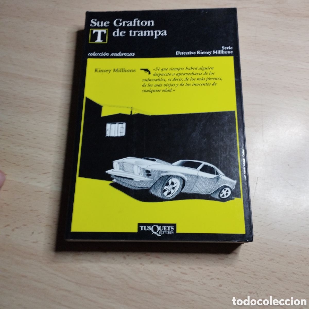 Libros de segunda mano: T de trampa. Sue Grafton. 2009. Tusquets Andanzas. 1&ordf; Edici&oacute;n