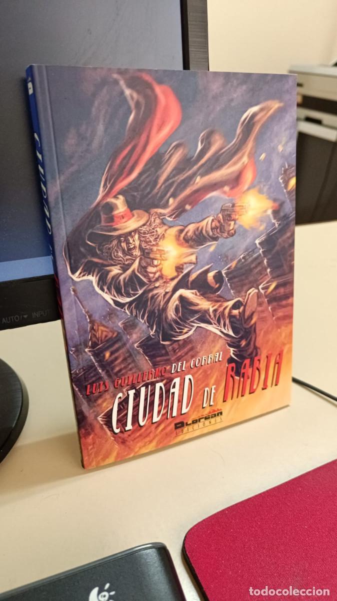 Libros de segunda mano: Ciudad de rabia - Corral, Luis Guillermo del - Dlorean - 2018 - R&uacute;stica - 185 pp