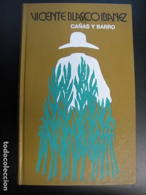 Libros de segunda mano: CA&Ntilde;AS Y BARRO - VICENTE BLASCO IBA&Ntilde;EZ