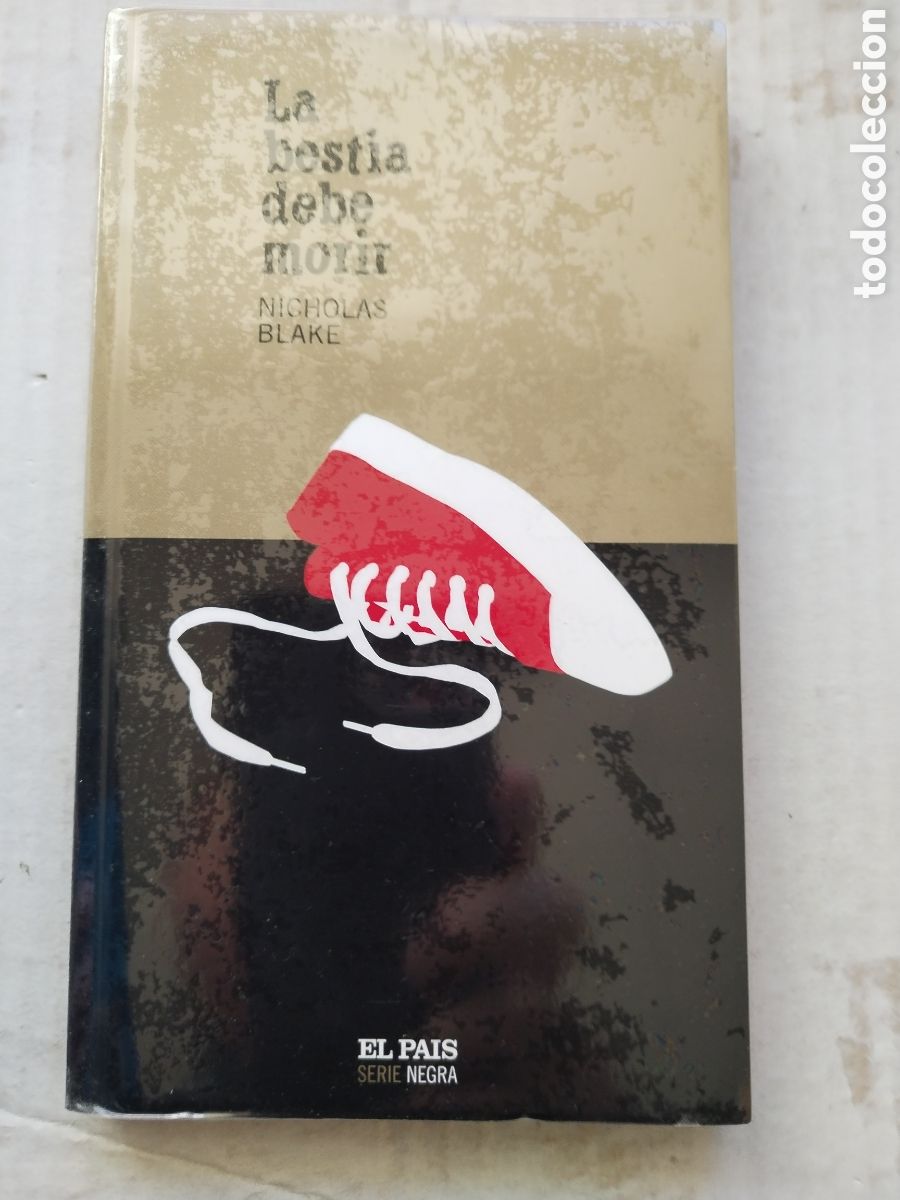 Libros de segunda mano: LA BESTIA DEBE MORIR/NICHOLAS BLAKE/NOVELA NEGRA