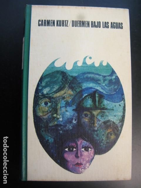 Libros de segunda mano: DUERMEN BAJO LAS AGUAS (CARMEN KURTZ) CIRCULO DE LECTORES - CARTONE