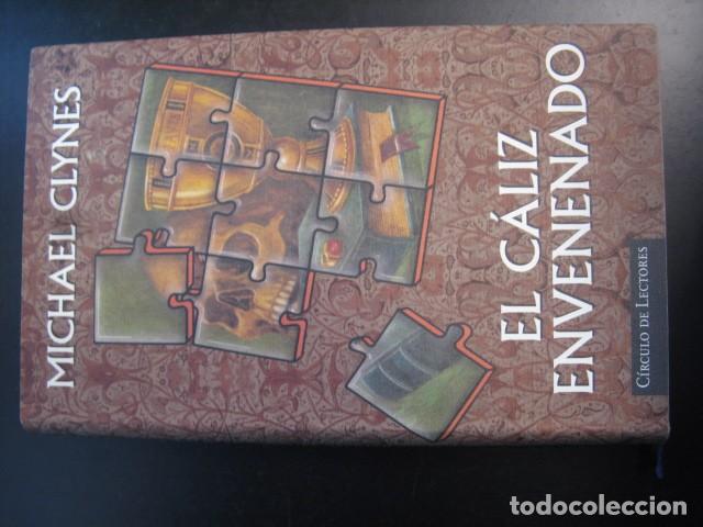 Libros de segunda mano: EL CALIZ ENVENENADO - MICHAEL CLYNES