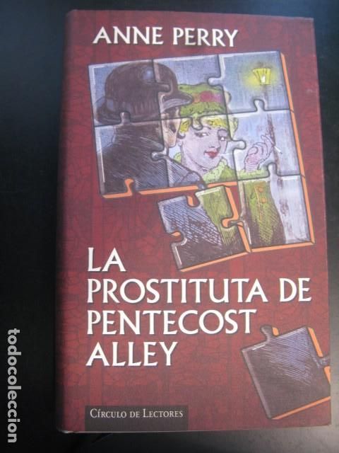 Libros de segunda mano: LA PROSTITUTA DE PENTECOST ALLEY -- ANNE PERRY --